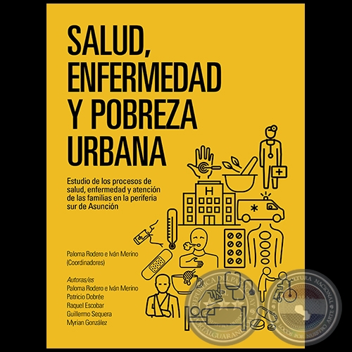 SALUD, ENFERMEDAD Y POBREZA URBANA - GUILLERMO SEQUERA - Ao 2018